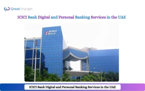 ICICI Bank Digital and Personal Banking Services in the UAE