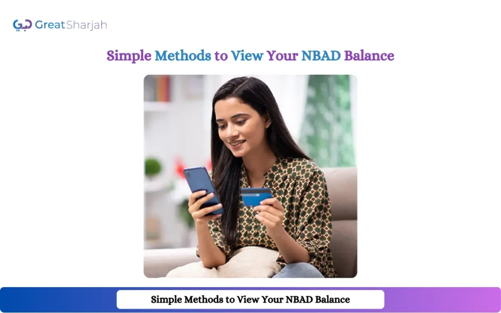 Simple Methods to View Your NBAD Balance